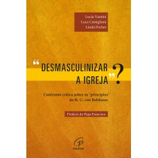 Desmasculinizar a Igreja?