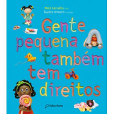 Gente pequena também tem direitos Gente pequena também tem direitos