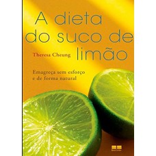 A dieta do suco de limão A dieta do suco de limão