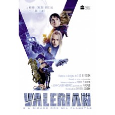 Valerian e a cidade dos mil planetas Valerian e a cidade dos mil planetas