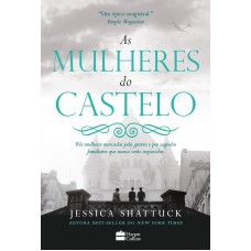 As mulheres do castelo As mulheres do castelo