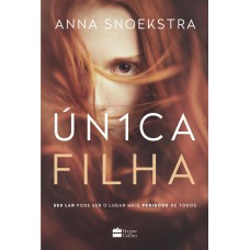 Única Filha Única Filha