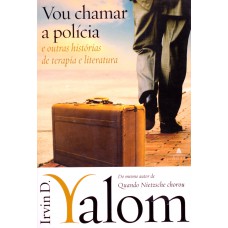 Vou chamar a polícia Vou chamar a polícia