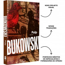 Pulp - Nova edição comentada com tradução inédita e posfácios de Ana Paula Maia e Charles Dall''''Agnol Pulp - Nova edição comentada com tradução inédita e posfácios de Ana Paula Maia e Charles Dall''''Agnol
