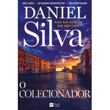 O Colecionador – Gabriel Allon está de volta neste thriller cheio de ação e mistério, perfeito para fãs de espionagem O Colecionador – Gabriel Allon está de volta neste thriller cheio de ação e mistério, perfeito para fãs de espionagem