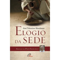 Elogio da sede Elogio da sede