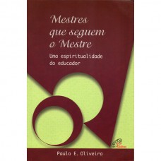 Mestres que seguem o mestre Mestres que seguem o mestre