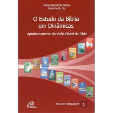 O estudo da Bíblia em dinâmicas O estudo da Bíblia em dinâmicas