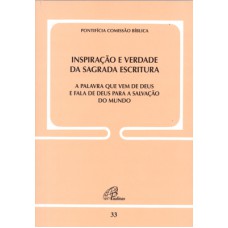 Inspiração e verdade da Sagrada escritura - doc. 33 Inspiração e verdade da Sagrada escritura - doc. 33