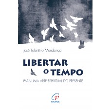Libertar o tempo