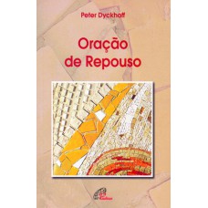 Oração de repouso Oração de repouso