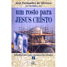 Um rosto para Jesus Cristo Um rosto para Jesus Cristo