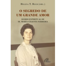 O segredo de um grande amor O segredo de um grande amor