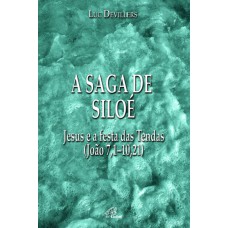 A saga de Siloé A saga de Siloé