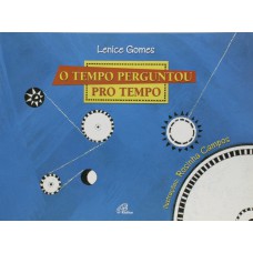 O tempo perguntou pro tempo O tempo perguntou pro tempo