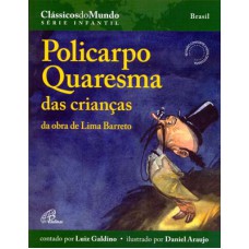 Policarpo Quaresma das crianças Policarpo Quaresma das crianças