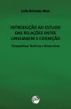 Introdução ao estudo das relações entre linguagem e cognição