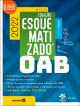 OAB esquematizado - Volume único - 1ª Fase - 9ª edição 2022