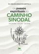 Os passos espirituais do caminho sinodal