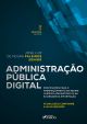 Administração Pública Digital - 2ª Ed - 2024