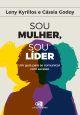 Sou mulher, sou líder