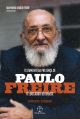 Testamento da presença de Paulo Freire, o educador do Brasil