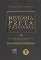 História preta das coisas: 50 Invenções científico-tecnológicas de pessoas negras