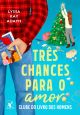 Três chances para o amor (Clube do livro dos homens – Livro 5)