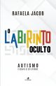 Autismo - O Labirinto Oculto