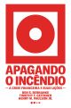 Apagando o incêndio