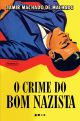 O crime do bom nazista