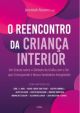 O reencontro da criança interior