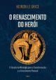 O renascimento do herói