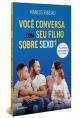 Você conversa com seu filho sobre sexo?