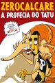 a Profecia do Tatu