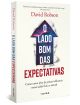 O lado bom das expectativas