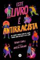 Este livro é Antirracista