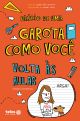 Diário de uma garota como você - Volta às aulas