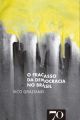 O fracasso da democracia no Brasil