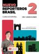 Nuevo Reporteros Brasil Ed.Híbrida Libro Del Alumno-2