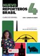 Nuevo Reporteros Brasil Libro Del Alumno 4