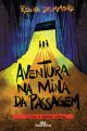 Aventura na Mina da Passagem