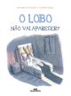 O Lobo Não Vai Aparecer?