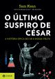 O último suspiro de César