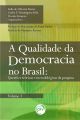 A qualidade da democracia no Brasil - Volume 3