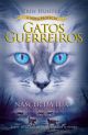 Gatos Guerreiros (A Nova Profecia) - Nascer da lua