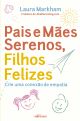 Pais e Mães Serenos, Filhos Felizes