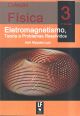 Física 3: Eletromagnetismo: Teoria e Problemas Resolvidos