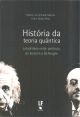 História da teoria quântica: a dualidade onda-partícula, de Einstein a De Broglie