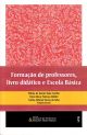 Formação de professores, livro didático e Escola Básica